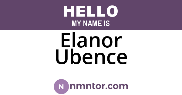 Elanor Ubence