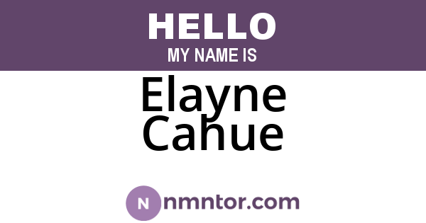 Elayne Cahue