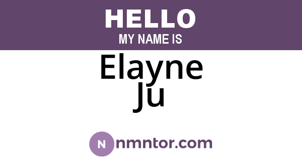 Elayne Ju