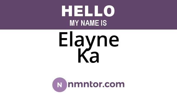 Elayne Ka