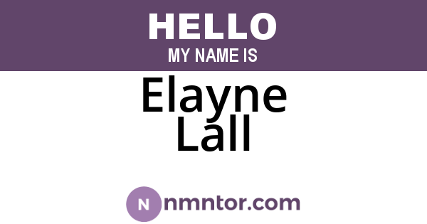 Elayne Lall