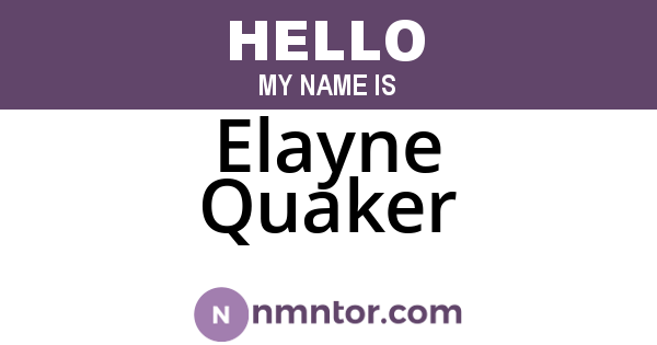 Elayne Quaker