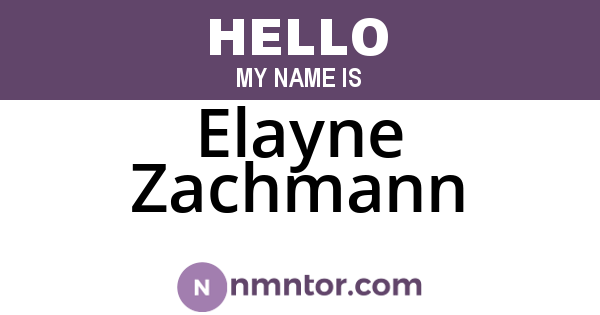 Elayne Zachmann