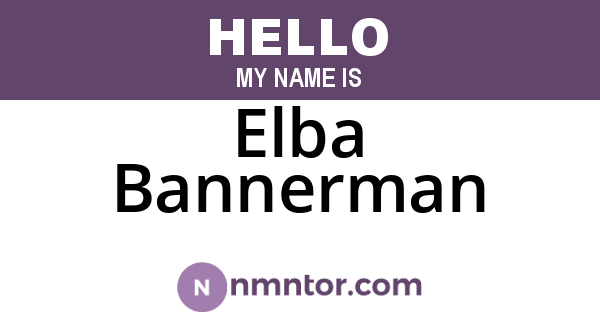 Elba Bannerman