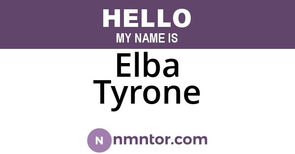 Elba Tyrone