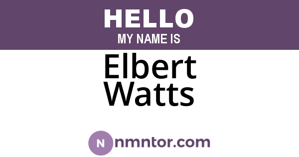 Elbert Watts