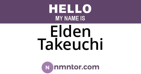 Elden Takeuchi