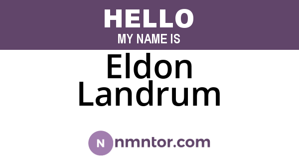 Eldon Landrum
