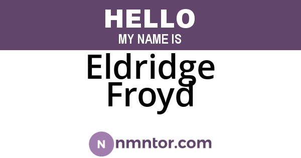 Eldridge Froyd