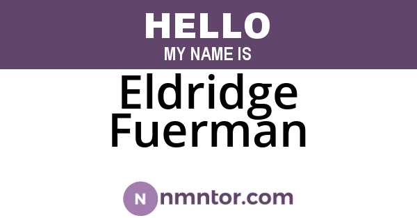 Eldridge Fuerman