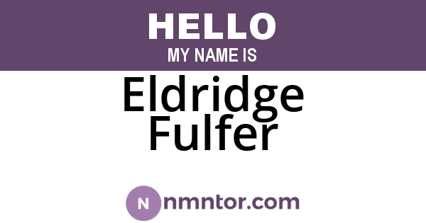 Eldridge Fulfer