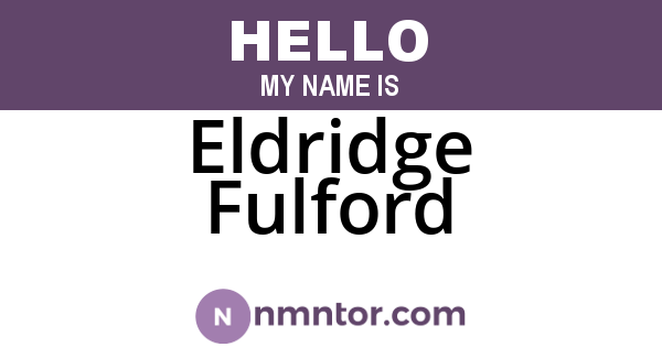 Eldridge Fulford