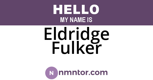 Eldridge Fulker