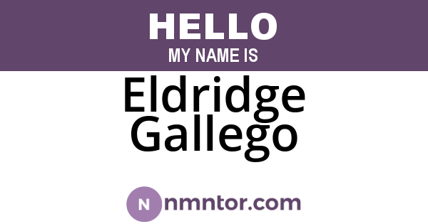 Eldridge Gallego