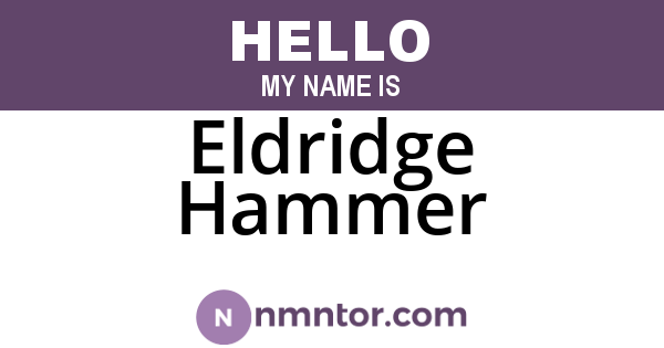 Eldridge Hammer