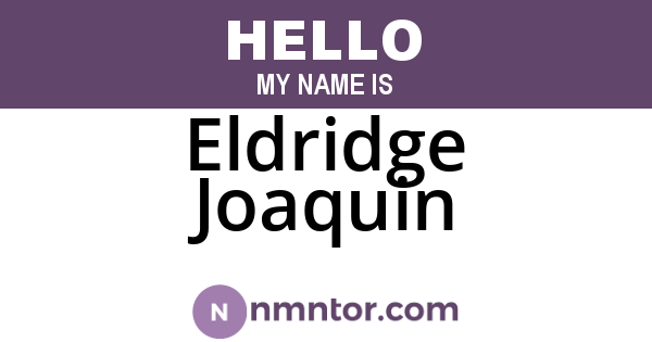 Eldridge Joaquin