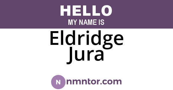 Eldridge Jura