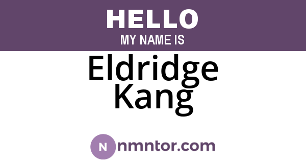 Eldridge Kang