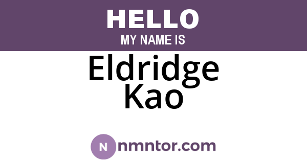 Eldridge Kao