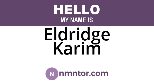 Eldridge Karim