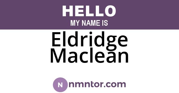Eldridge Maclean