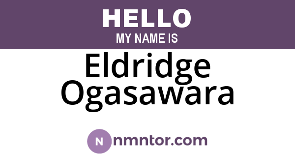Eldridge Ogasawara