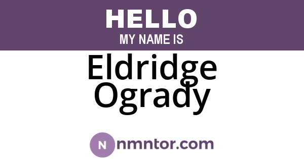 Eldridge Ogrady
