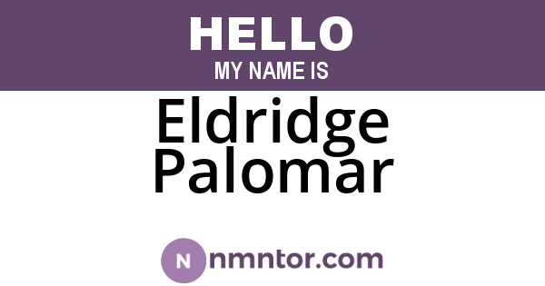 Eldridge Palomar