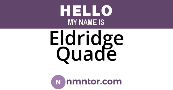 Eldridge Quade