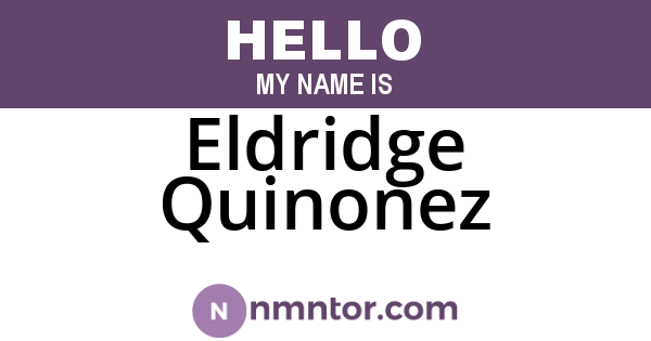 Eldridge Quinonez