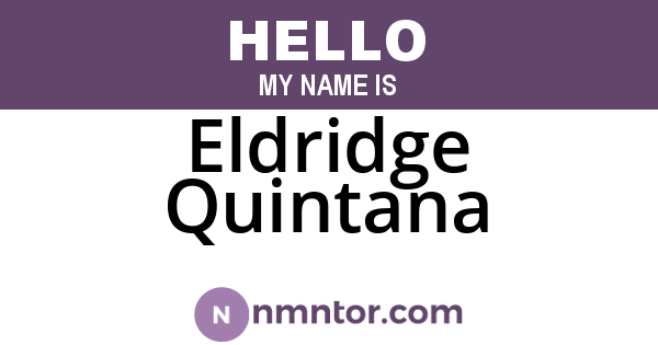 Eldridge Quintana