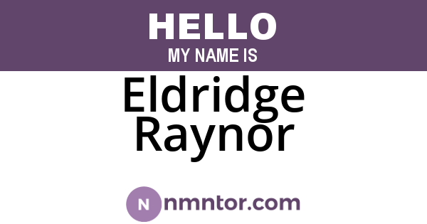 Eldridge Raynor