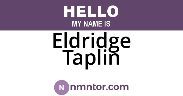 Eldridge Taplin