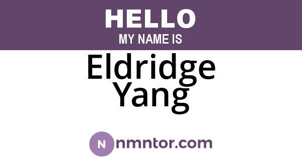 Eldridge Yang