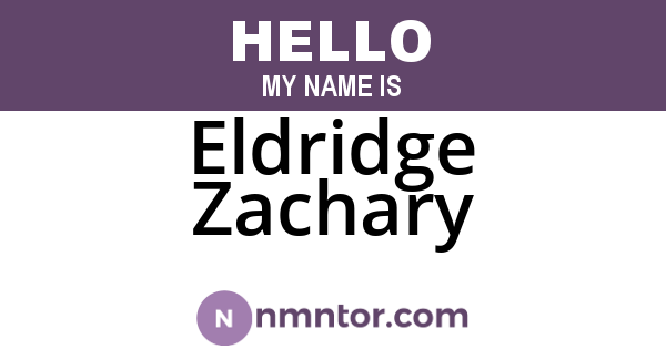 Eldridge Zachary