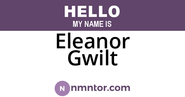 Eleanor Gwilt
