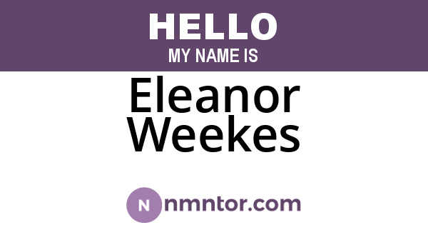 Eleanor Weekes