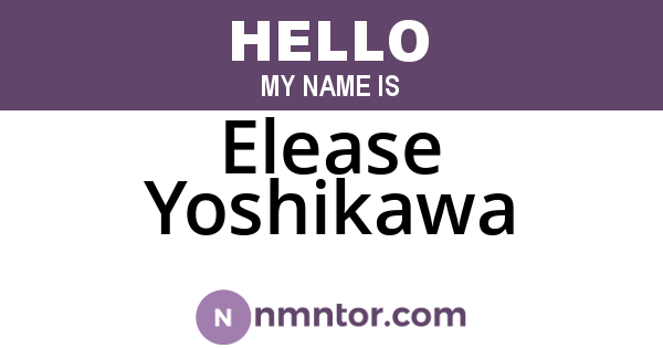 Elease Yoshikawa