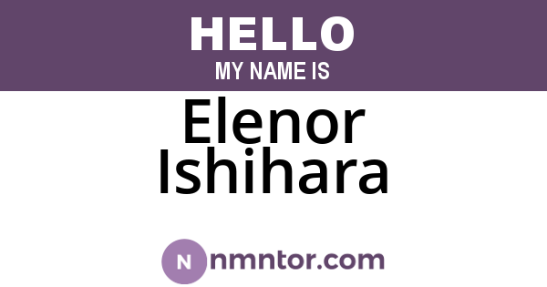 Elenor Ishihara