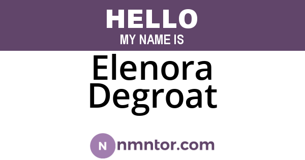 Elenora Degroat