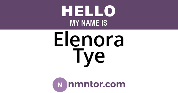 Elenora Tye