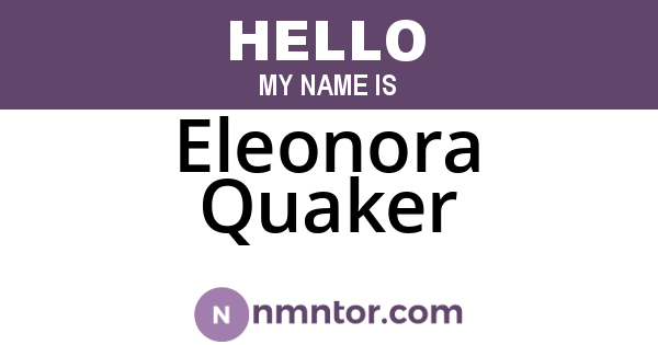 Eleonora Quaker