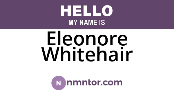 Eleonore Whitehair
