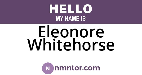 Eleonore Whitehorse