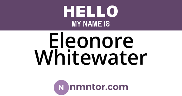Eleonore Whitewater