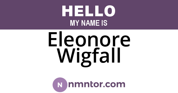 Eleonore Wigfall