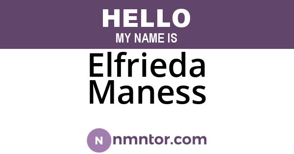 Elfrieda Maness