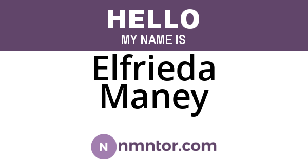 Elfrieda Maney