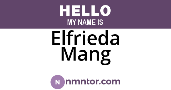 Elfrieda Mang