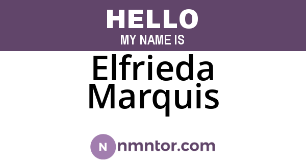 Elfrieda Marquis